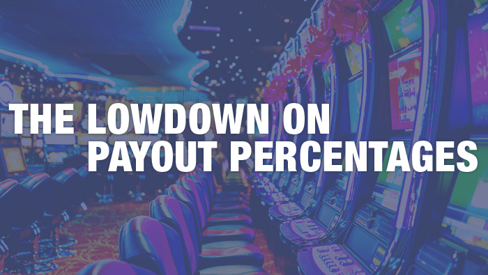 The Lowdown on Payout Percentages - Bovada Casino Blog